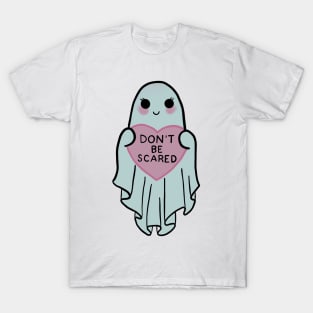 Don’t Be Scared T-Shirt